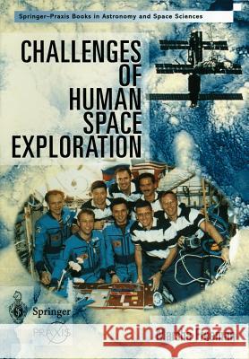 Challenges of Human Space Exploration Marsha Freeman M. Freeman 9781852332013 Springer-Praxis - książka