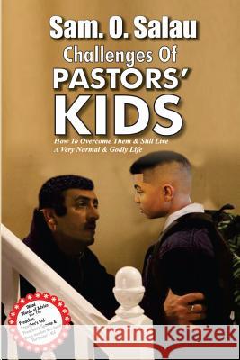 Challenges of Pastors Kids Sam O. Salau 9781533422118 Createspace Independent Publishing Platform - książka