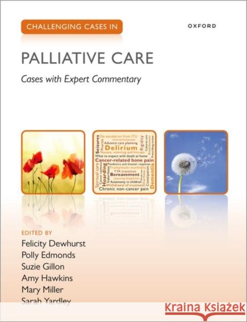 Challenging Cases in Palliative Care Sarah (Associate Professor of Palliative Medicine, Marie Curie Palliative Care Research Department, University College L 9780192864741 Oxford University Press - książka