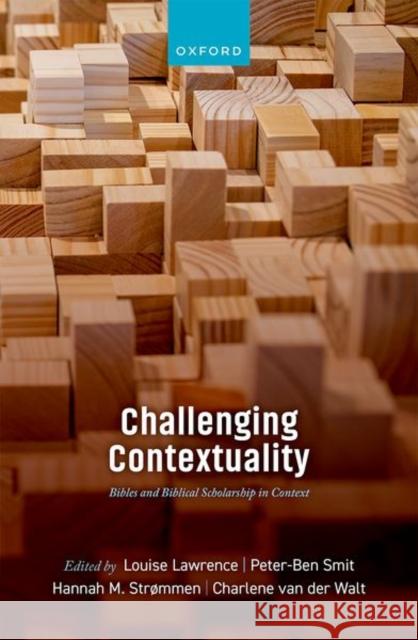 Challenging Contextuality: Bibles and Biblical Scholarship in Context Charlene (Honorary Associate Professor of Gender and Religion, School of Religion, Philosophy and Classics, University o 9780192888792 OUP OXFORD - książka