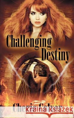 Challenging Destiny Cherie Colyer 9781628303728 Wild Rose Press - książka