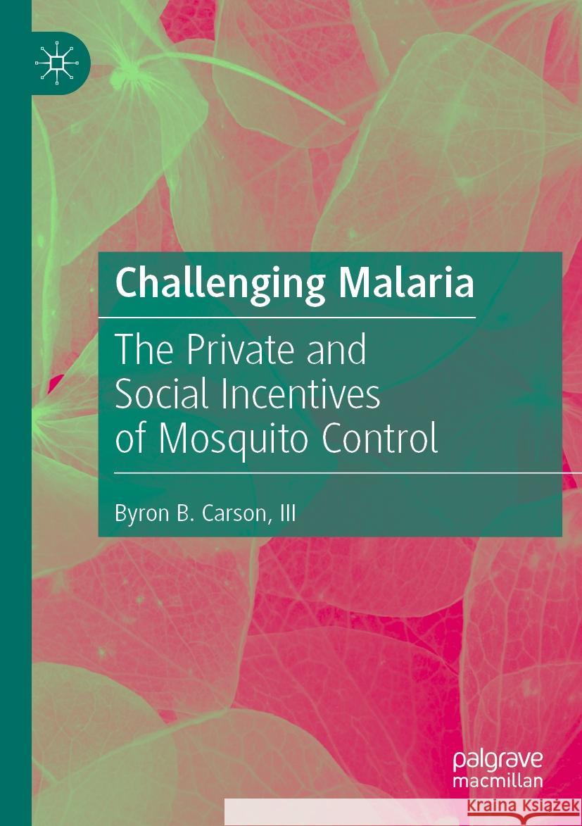 Challenging Malaria Byron B. Carson, III 9783031395123 Springer International Publishing - książka
