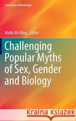 Challenging Popular Myths of Sex, Gender and Biology Malin Ah-King 9783319019789 Springer - książka