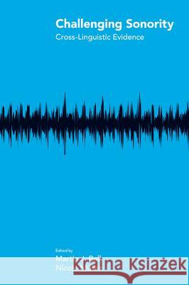 Challenging Sonority: Cross-Linguistic Evidence Martin J. Ball Nicole Muller 9781781792278 Equinox Publishing (Indonesia) - książka