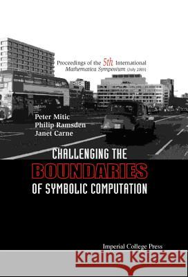 challenging the boundaries of symbolic computation - proceedings of the fifth international mathematica symposium  Ramsden, Philip 9781860943638 Imperial College Press - książka