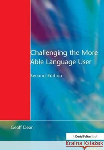 Challenging the More Able Language User Geoff Dean   9781138164048 Routledge - książka