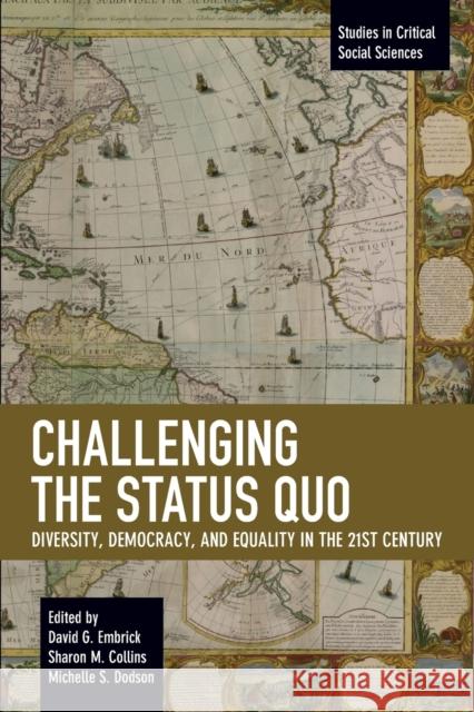 Challenging the Status Quo: Diversity, Democracy, and Equality in the 21st Century  9781642590654 Haymarket Books - książka
