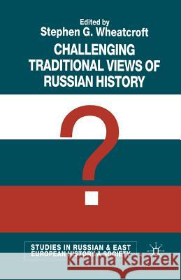 Challenging Traditional Views of Russian History S. Wheatcroft   9781349413423 Palgrave Macmillan - książka