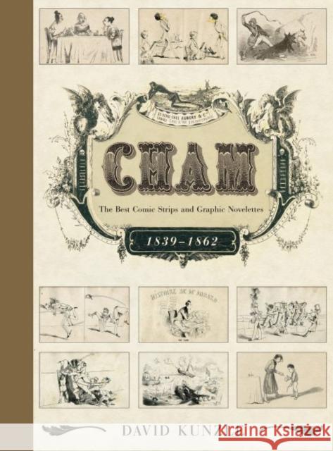 Cham: The Best Comic Strips and Graphic Novelettes, 1839-1862 David Kunzle 9781496816184 University Press of Mississippi - książka