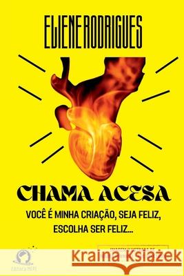 Chama Acesa Rodrigues Eliene 9786560150409 Clube de Autores - książka