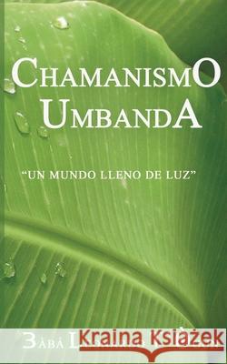 ChamanismO UmbandA Leonardo Rivero 9788413262987 Books on Demand - książka