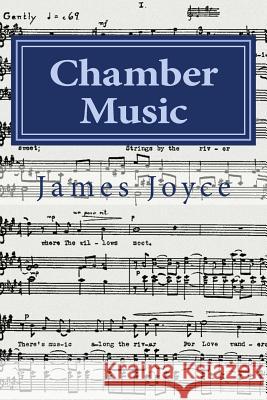 Chamber Music James Joyce Hollybook 9781522882053 Createspace Independent Publishing Platform - książka