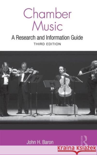 Chamber Music: A Research and Information Guide Baron, John H. 9780415994187 Routledge - książka