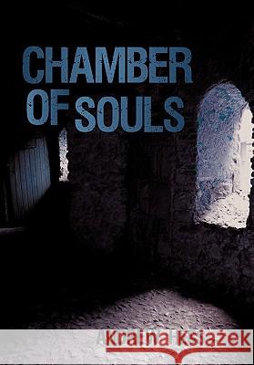 Chamber of Souls Andrew Hess 9781462018390 iUniverse.com - książka