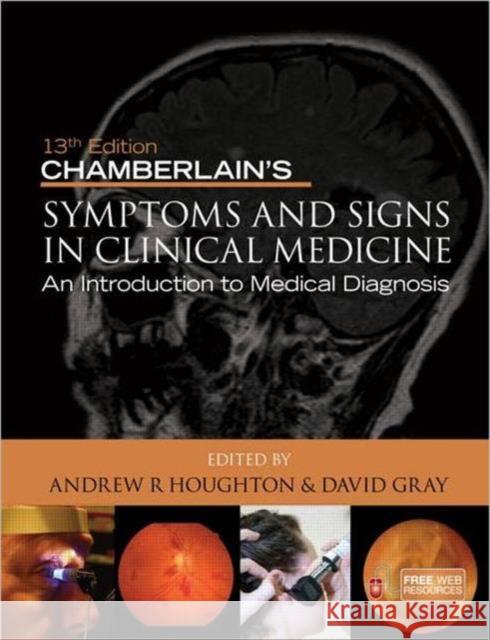 Chamberlain's Symptoms and Signs in Clinical Medicine, an Introduction to Medical Diagnosis Houghton, Andrew R. 9780340974254  - książka