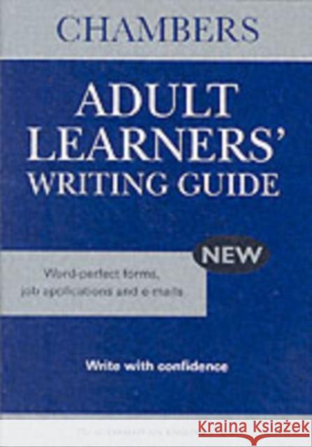 Chambers Adult Learners' Writing Guide Chambers 9780550101877 John Murray Press - książka