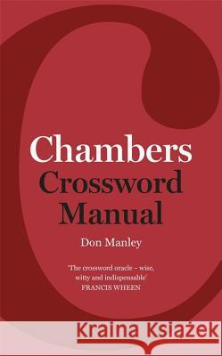 Chambers Crossword Manual: 5th Edition Don Manley 9781444794632 Chambers - książka