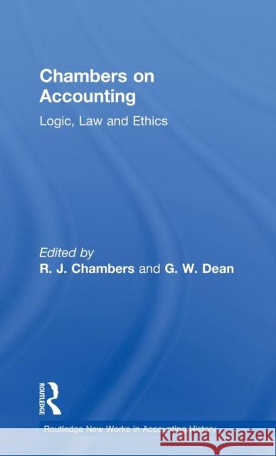 Chambers on Accounting: Logic, Law and Ethics Chambers, R. J. 9780815337867 Taylor & Francis - książka