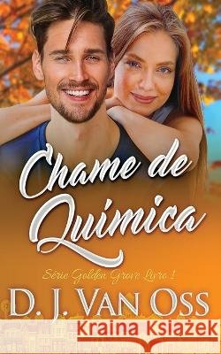 Chame de Química D J Van Oss, Dandara Da Silva 9784824150523 Next Chapter - książka