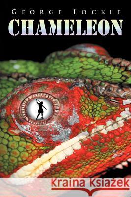 Chameleon George Lockie 9781465382177 Xlibris Corporation - książka