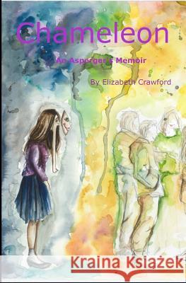 Chameleon: An Asperger's Memoir Danijela Kocic Elizabeth Crawford 9781070174754 Independently Published - książka