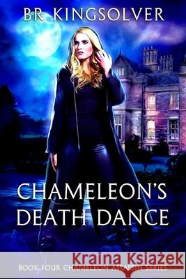 Chameleon's Death Dance Br Kingsolver 9781981427222 Createspace Independent Publishing Platform - książka