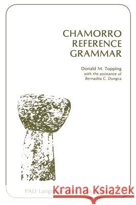 Chamorro Reference Grammar Donald M. Topping 9780824802691 University of Hawaii Press - książka