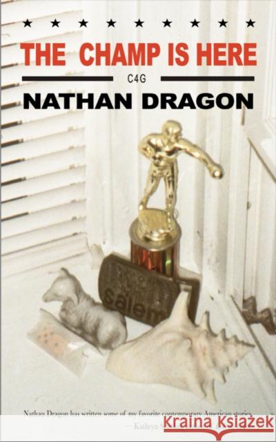 Champ is Here Nathan Dragon 9798990727526 Cash 4 Gold Books - książka