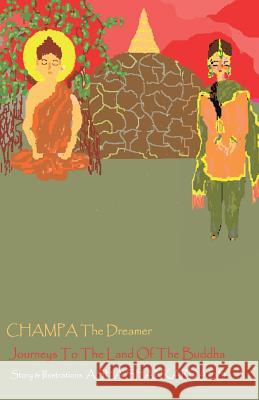 Champa the Dreamer Asha Shankardass 9789381115534 Leadstart Publishing Pvt Ltd - książka