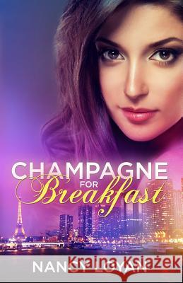 Champagne for Breakfast Nancy Loyan 9780986190018 Nancy L. Schuemann - książka