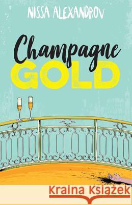 Champagne Gold Nissa Alexandrov 9780997610413 Headwind Books - książka