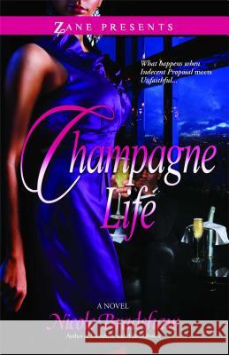 Champagne Life Nicole Bradshaw 9781593094850 Strebor Books International, LLC - książka