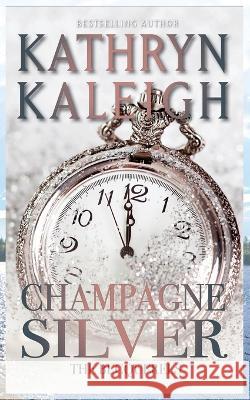 Champagne Silver Kathryn Kaleigh 9781647914400 Kst Publishing Inc. - książka