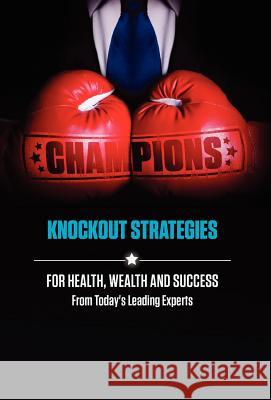 Champions Today's Leading Experts                  Nick, Esq. Nanton Jw, Esq. Dicks 9780983947004 Celebrity PR - książka