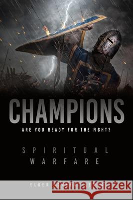 Champions: Are you ready for the fight? Elder Norbert Lewis 9781662833724 Xulon Press - książka