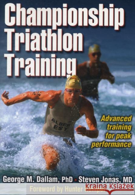 Championship Triathlon Training George Dallam 9780736069199 Human Kinetics Publishers - książka