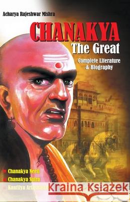 Chanakya The Great Acharya Rajeshwar Mishra 9789350832325 Diamond Books - książka