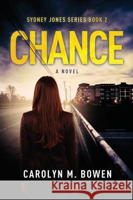 Chance - A Novel Carolyn M. Bowen 9784824114488 Next Chapter - książka