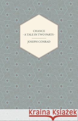 Chance - A Tale In Two Parts Joseph Conrad 9781406757651 Conrad Press - książka