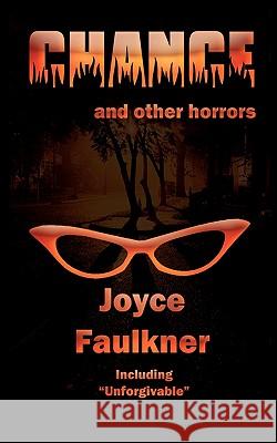Chance ... and other horrors Faulkner, Joyce 9780983493006 Red Engine Press - książka