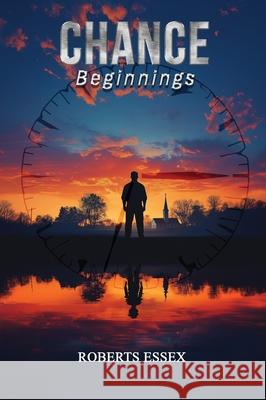 Chance: Beginnings Roberts Essex 9781967840212 Parker Publishers - książka