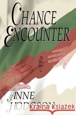 Chance Encounter Anne Hodgson 9780595097524 Writer's Showcase Press - książka