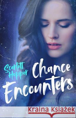 Chance Encounters Scarlett Hopper 9781722263812 Createspace Independent Publishing Platform - książka