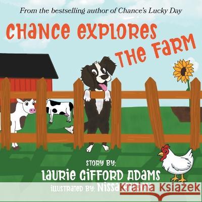 Chance Explores the Farm Nissa Burch Laurie Gifford Adams 9780990464785 Windswept Publishing - książka