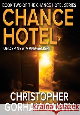 Chance Hotel Under New Management Christopher Gorham Calvin 9781967412228 Christopher Gorham Calvin - książka