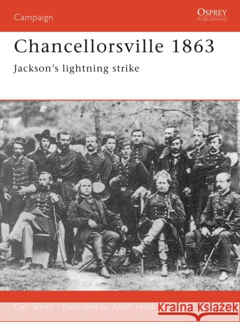 Chancellorsville 1863: Jackson's Lightning Strike Smith, Carl 9781855327214 Osprey Publishing (UK) - książka