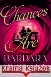 Chances Are Barbara Delinsky 9781504091312 Open Road Media