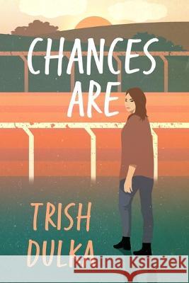 Chances Are Trish Dulka   9781923020030 The Book Reality Experience - książka