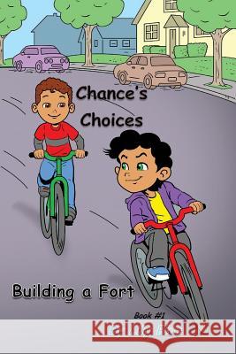 Chance's Choices: Building a Fort Lily Blue 9780998763316 Kd2 Publishing - książka