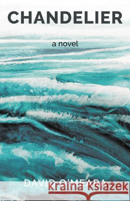 Chandelier David O'Meara 9780889714762 Nightwood Editions - książka